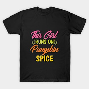 This Girl Runs On Pumpkin Spice T-Shirt